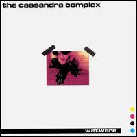 Wetware von Cassandra Complex