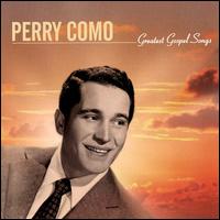 Greatest Gospel Songs von Perry Como