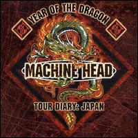 Year of the Dragon: Japan Tour Diary von Machine Head