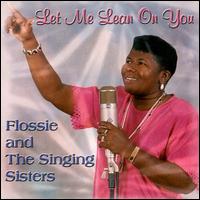 Let Me Lean on You von Flossie and the Singing Sisters