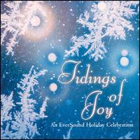 Tidings of Joy: An Eversound Holiday Celebration von Various Artists