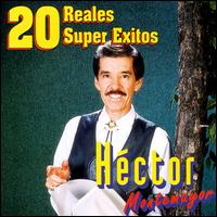 20 Reales Super Exitos von Héctor Montemayor