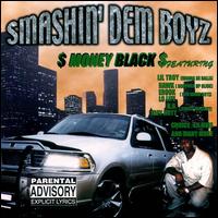 Smashin' Dem Boyz von Money Black