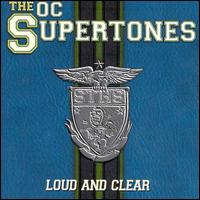 Loud and Clear von The O.C. Supertones