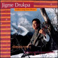 Endless Songs from Bhutan von Jigme Drupka