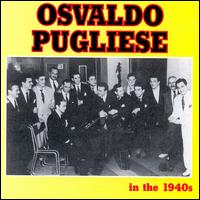 In the 1940s von Osvaldo Pugliese