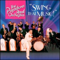 Swing That Music von Pasadena Roof Orchestra