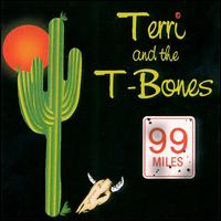 99 Miles von Terri & The T-Bones