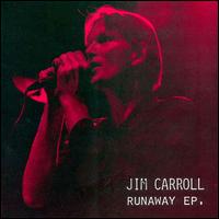 Runaway von Jim Carroll