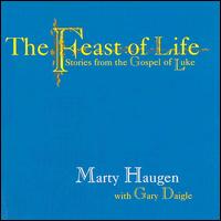 Feast of Life: Stories from the Gospel of Luke von Marty Haugen