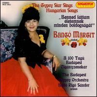 Gypsy Star Songs and Hungarian Songs von Bangó Margit