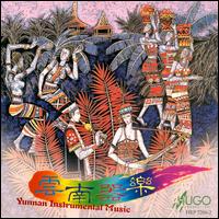 Yunnan Instrumental Music von Chinese Ensemble of Yunnan Song & Dance Troupe