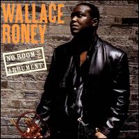 No Room for Argument von Wallace Roney