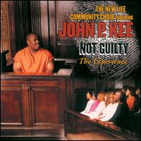 Not Guilty...The Experience von John P. Kee