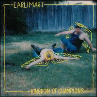 Kingdom of Champions von Earlimart