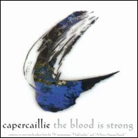 Blood Is Strong von Capercaillie