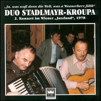 Ja Was Wass Denn Die Welt Was a Weanerherz (1978) von Duo Stadlmayr-Kroupa