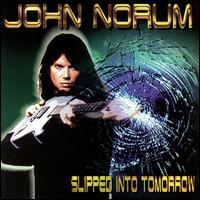 Slipped into Tomorrow von John Norum