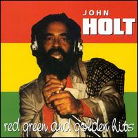 Red Green & Golden Hits von John Holt