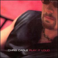 Play It Loud von Chris Cagle