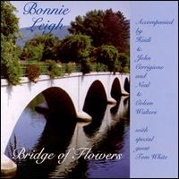 Bridge of Flowers von Bonnie Leigh