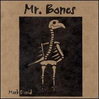 Mr. Bones von Mark David