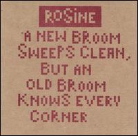 New Broom Sweeps Clean, But an Old Broom Knows Every Corner von Rosine