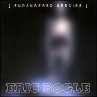 Endangered Species von Eric Bogle