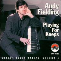 Playing for Keeps: Vol. 8 von Andy Fielding