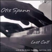 Last Call: Live at Boston Tea Party, April 2, 1970 von Otis Spann