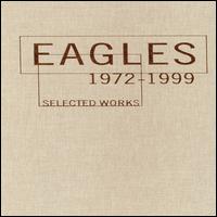 Selected Works: 1972-1999 von Eagles