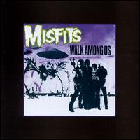 Walk Among Us von Misfits