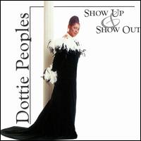 Show Up & Show Out von Dottie Peoples