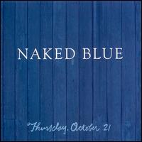 Thursday, October 21 von Naked Blue