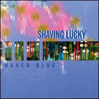 Shaving Luck von Naked Blue