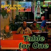 Table for One von Middle Spunk Creek Boys