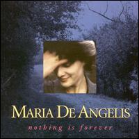 Nothing Is Forever von Maria de Angelis