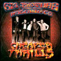 Cheaper Thrills von Big Brother & the Holding Company