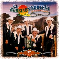 17 Exitos [Sony International] von Rebelion Norteña