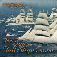 Day the Tall Ships Came von Glenn Yarbrough