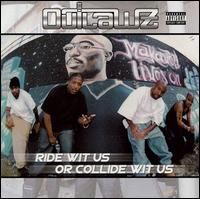 Ride Wit Us or Collide Wit Us von Outlawz