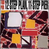 12-Step Plan, 11-Step Pier von Ford Pier