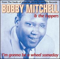 I'm Gonna Be a Wheel Someday [Night Train] von Bobby Mitchell