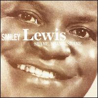 Shame, Shame, Shame von Smiley Lewis