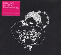 Live at the Paradise Garage von Larry Levan