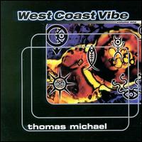 West Coast Vibe, Vol. 1 von Thomas Michael