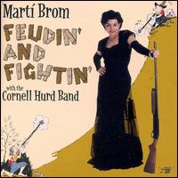 Feudin' & Fightin' with the Cornell Hurd Band von Marti Brom