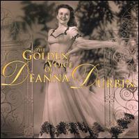 Golden Voice of Deanna Durbin [1999] von Deanna Durbin