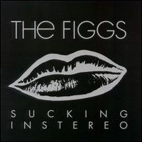 Sucking in Stereo von The Figgs