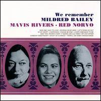 We Remember Mildred Bailey von Mavis Rivers